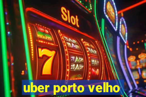 uber porto velho